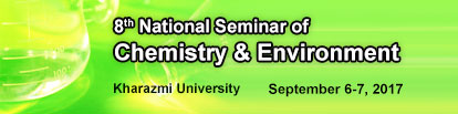 8th National Seminar of Chemistry and Environment of Iran